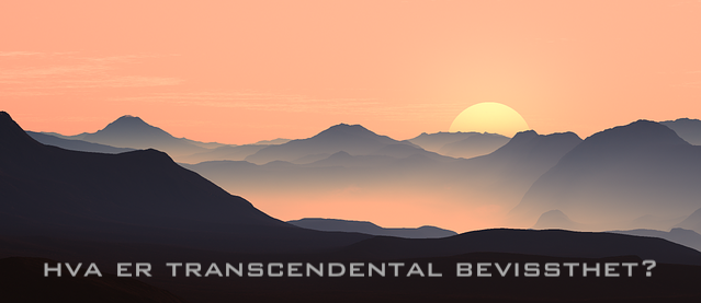 Hva er transcendental bevissthet?